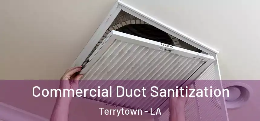  Commercial Duct Sanitization Terrytown - LA