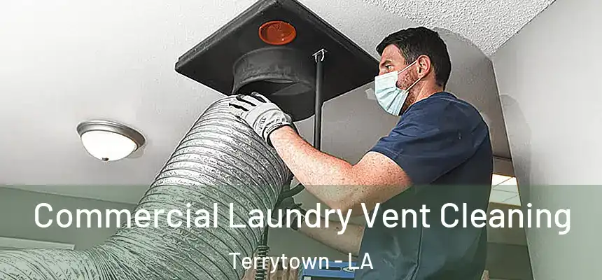  Commercial Laundry Vent Cleaning Terrytown - LA