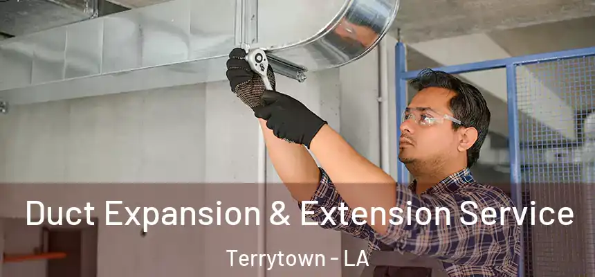  Duct Expansion & Extension Service Terrytown - LA