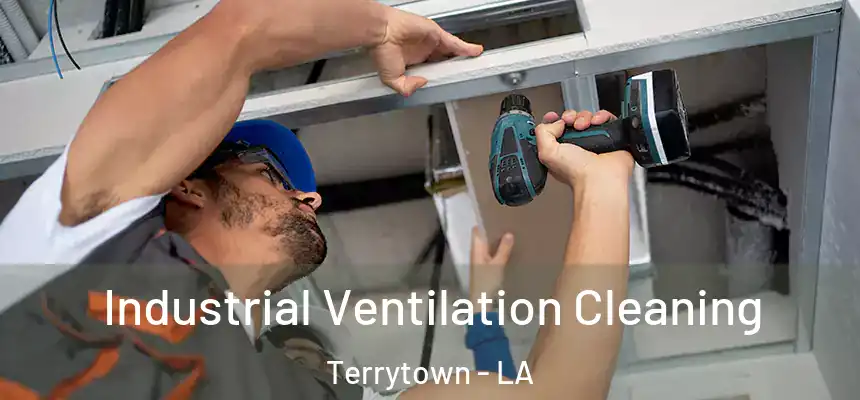 Industrial Ventilation Cleaning Terrytown - LA