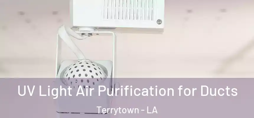  UV Light Air Purification for Ducts Terrytown - LA