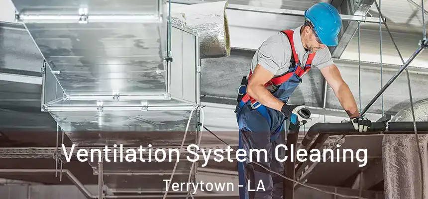  Ventilation System Cleaning Terrytown - LA